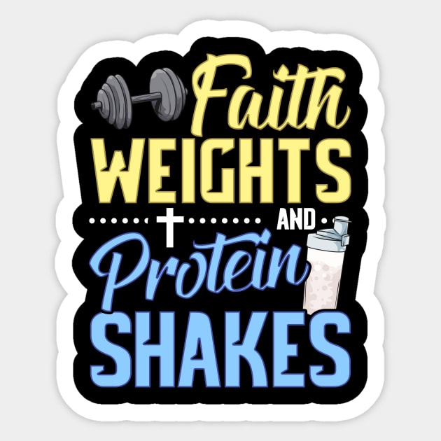 Funny Faith Weights And Protein Shakes Gym Workout Sticker by theperfectpresents